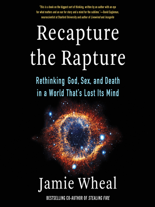 Title details for Recapture the Rapture by Jamie Wheal - Available